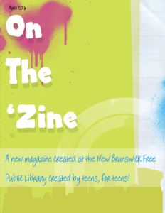 The cover of the most recent edition of On the'Zine, a partnership between New Brunswick today and the New Brunswick Free Public Library.